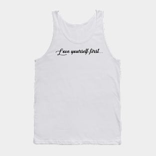 Love yourself first Tank Top